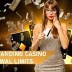 Casino Withdrawal Limits Understanding Promotion Value